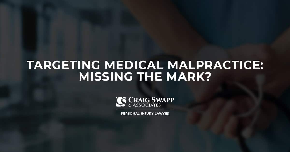 Targeting Medical Malpractice: Missing the Mark?