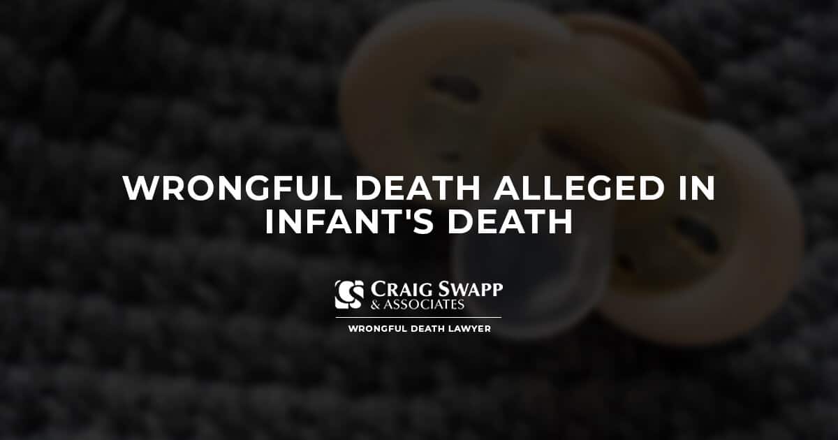 Wrongful Death Alleged in Infant’s Death