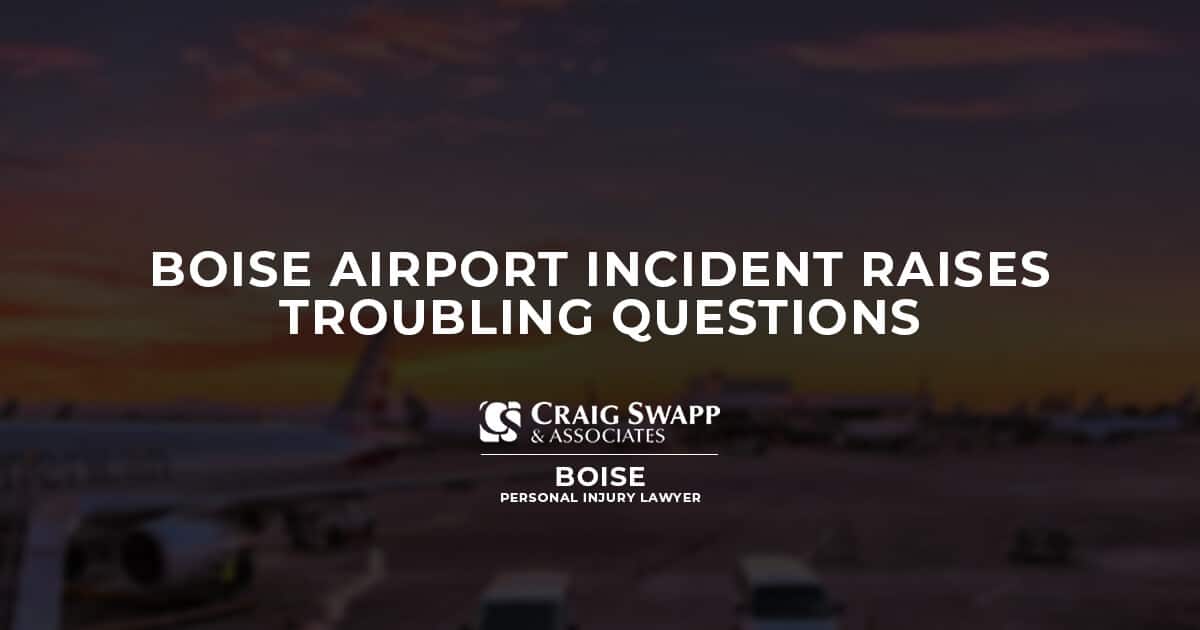 Boise Airport Incident Raises Troubling Questions