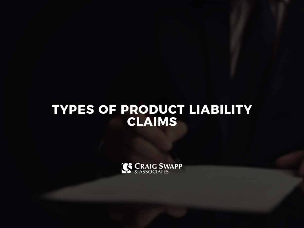 Types of Product Liability Claims