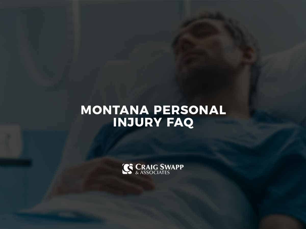 Montana Personal Injury FAQ
