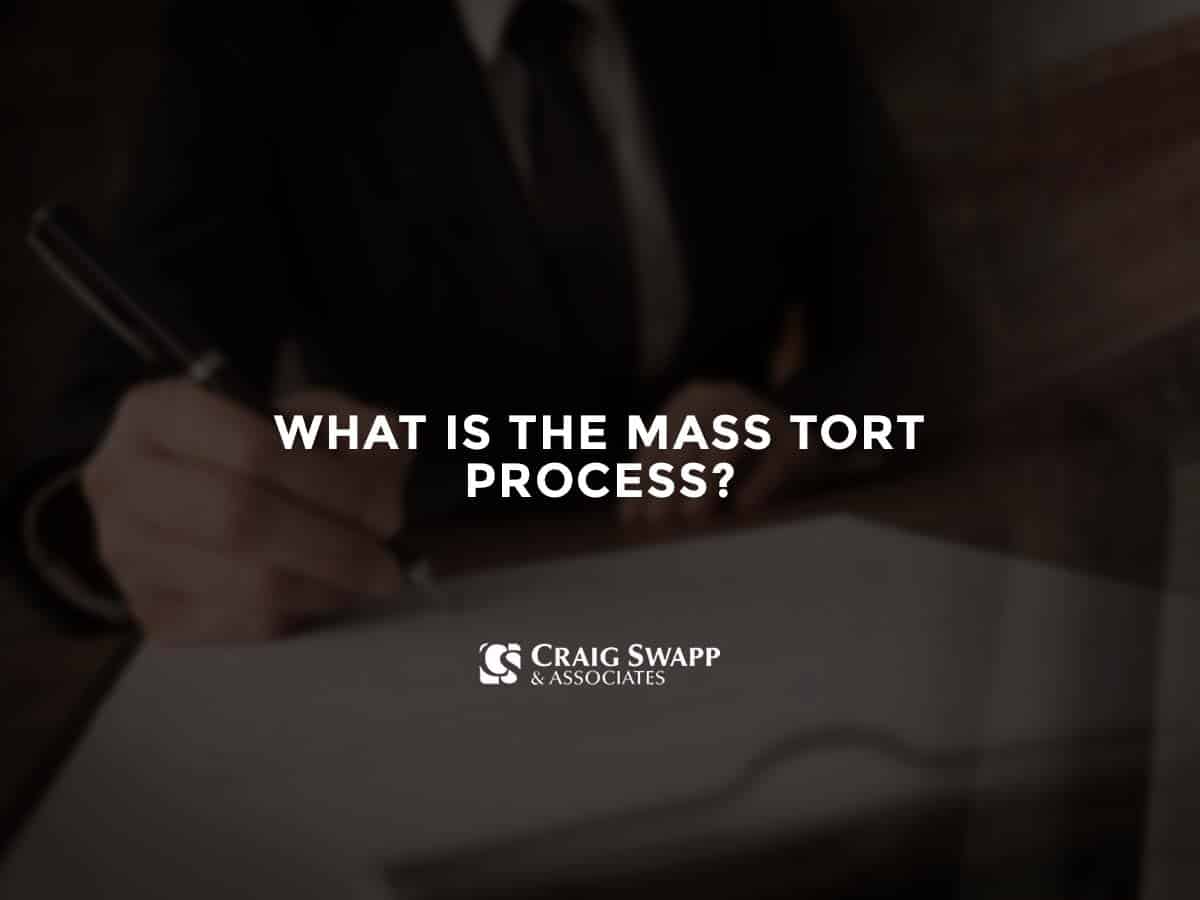 What is the mass tort process